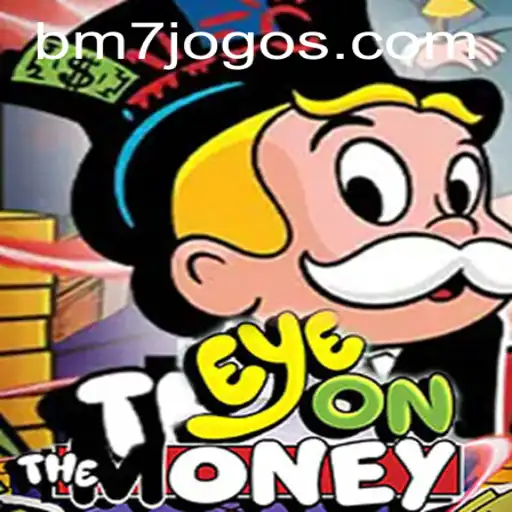 EyeOnTheMoney: Um Mergulho no Envolvente Universo do Novo Jogo da BM7.GAMES