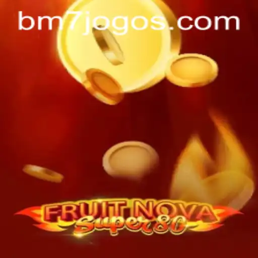Explorando o Inovador Jogo 'FruitNovaSuper80' da BM7.GAMES