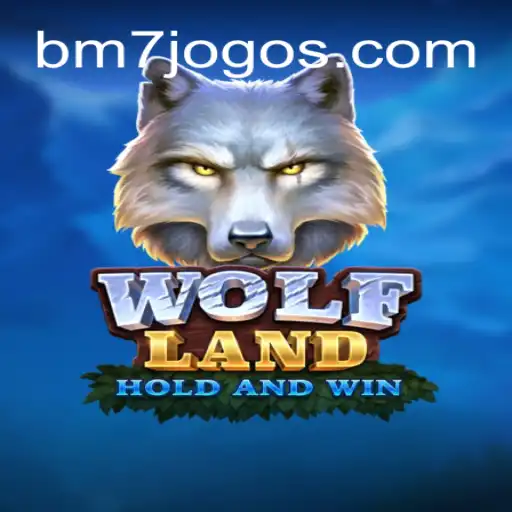 WolfLand: O Novo Fenômeno dos Jogos Trazido pela BM7.GAMES