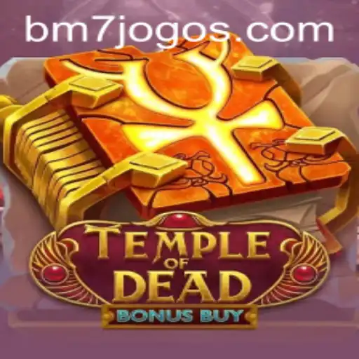 Explorando Temple of Dead Bonus Buy: Um Mergulho no Mundo dos Jogos BM7.GAMES