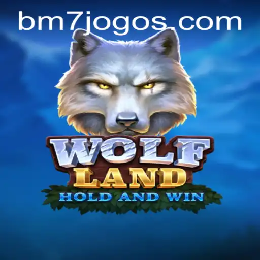 WolfLand: O Novo Fenômeno dos Jogos Trazido pela BM7.GAMES